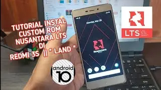 Tutorial Instal Rom Nusantara LTS Di Redmi 3s Based Android 10