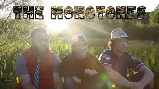 The Monotones