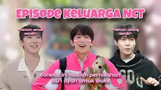 NCT dan Keluarga mereka (Part 2)