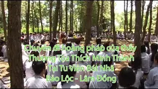 Chuyến đi hoằng pháp của thầy Thích Minh Thành,  tại chùa Bát Nhã, Lâm Đồng