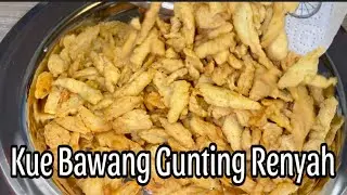 Kue Bawang Gunting Enak Renyah Banget| Kue Bawang Gunting Cemilan Simple Cepet Habis