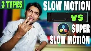 Slow Motion Video Kaise Banaye | 3 Types Slow Mo Effect | Davinci Resolve Tutorial | #effects #hindi