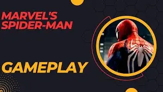 Marvel's Spider-Man Remastered game play pt 1