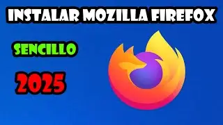 How to Install Mozilla Firefox in 2025 Step by Step Quickly and Easily✅