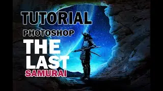 TUTORIAL PHOTOSHOP : Last Samurai/Manipulation Photoshop Editing 2022/ #photoediting / #lastsamurai