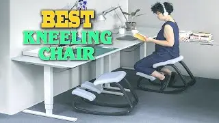 ✅Kneeling Chair – Top 10 Best  Kneeling Chairs in 2023.