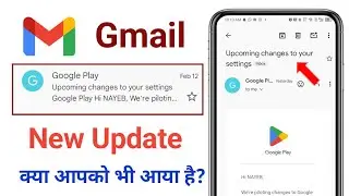 Upcoming changes to your settings kya hai | google play upcoming changes to your settings gmail