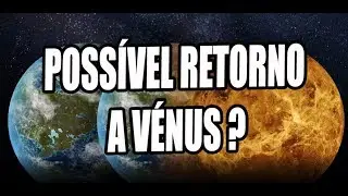 Possível retorno a vénus ?