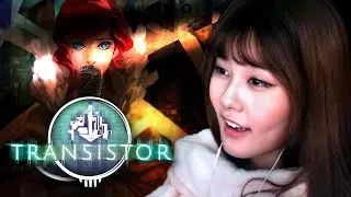 39daph Plays Transistor - Part 1