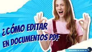 Haz esto y Aprende a dominar la edición de PDFs con tutoriales y guías detalladas.