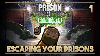 Prison Architect | Escaping Your Prisons Episode 1