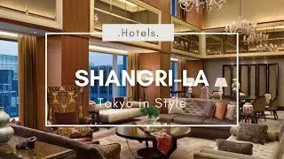 Top Luxury Hotels in Japan Episode 2:  2022 Shangri-La Tokyo Tour