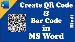 MS Word in Hindi #36 | How to Generate QR Code and Bar Code | How to Use Add-Ins  in MS Word