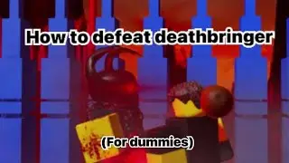 The Battle Bricks | How to Beat Deathbringer (OUTDATED)