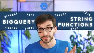 BigQuery String Functions | UPPER, LOWER, LEFT, RIGHT, SUBSTR