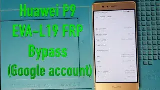 Huawei P9 EVA L09 FRP Bypass Google account unlock