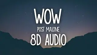 Post Malone - Wow (8D AUDIO) 🎧