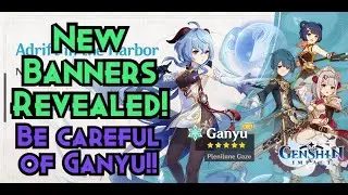 Official Ganyu Banners & Concerns. Should You Pull? - Genshin Impact