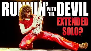 I’ve CHANGED the SOLO on RUNNIN’ WITH THE DEVIL by VAN HALEN