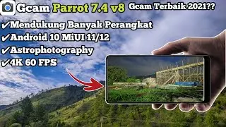 Latest!! Gcam Parrot 7.6 v8 supports many devices