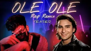 Ole Ole X Crazy Pop ( Official Teaser) Saif Ali Khan | Kajol | Trap remix