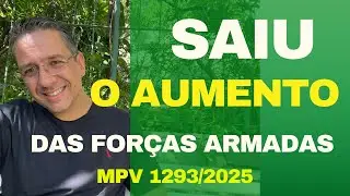 MPV 1293/2025 ♥️SAIU O REAJUSTE DAS FORÇAS ARMADAS 😘AO VIVO 😀Publicou Hoje - Tabela de soldos Aqui