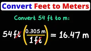 Convert Feet to Meters | ft to m | Unit Conversion | Dimensional Analysis | Eat Pi