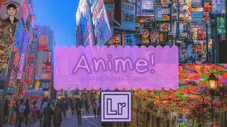 How to do an Anime edit in Adobe Lightroom