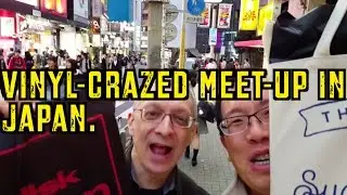 Exciting Vinyl meet-up in Japan, with Friend from Brazil!