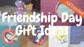 Easy and quick friendship day gift ideas (Unique and affordable and require very less effort)