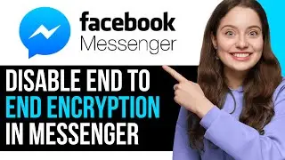 How To EASILY Disable End-To-End Encryption In Messenger! | NEW 2024