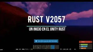 Un Inicio con final triste | Rust V2057 UNITYRUST