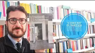 "Le stanze buie" di Francesca Diotallevi, Neri Pozza