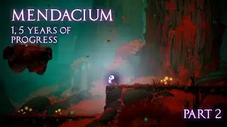 Mendacium 1,5 Years Later - Mega Devlog Part 2