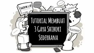 Tutorial Membuat 3 Gaya Shibori Sederhana