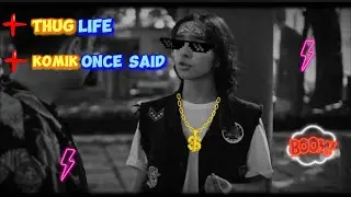 HEM ONCE SAID HEM THUG LİFE - EDİT