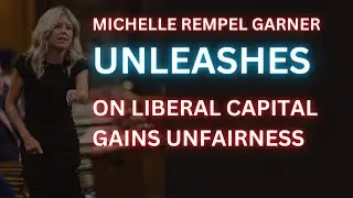 Michelle Rempel Garner UNLEASHES on Liberal capital gains unfairness
