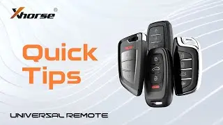 Xhorse VVDI Universal Remotes Using Tips