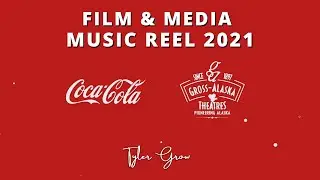 Film & Media Music Reel 2021 - Tyler Grow