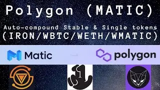 Polygon - Earn more by Auto-compounding Stable & Single tokens (IRON / WBTC / WETH / WMATIC)