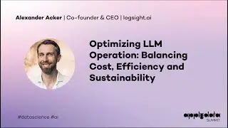Optimizing LLM Operation: Balancing Cost, Efficiency, and Sustainability | Alexander Acker