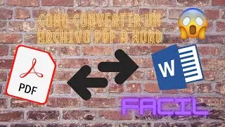 COMO CONVERTIR UN ARCHIVO PDF A WORD  FACIL😍😍😱😱😱 / MI MUNDO DE INFORMACION