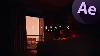 Create Cinematic Text with After Effects for beginners￼