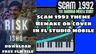 Scam 1992 Theme Cover| Fl Studio mobile