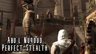 Assassin's Creed - Perfect Stealth - Abu'l Nuqoud!
