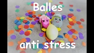 ✂ DIY - 3 méthodes pour réaliser des balles anti stress (spécial fêtes des pères)