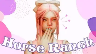 horse ranch barbie 🦄| the sims 4 cas