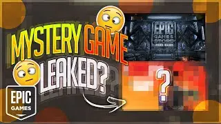 LEAKED Epic Games Mystery Game Leak 2021 | Epic Games Mystery Game Revealed