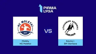 Pirma lyga. Ketvirtfinalis. HC „Molėtai“ - Kauno r. SM-Garliava