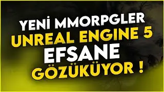 YENİ MMO RPG  OYUNLARI - UNREAL ENGİNE 5